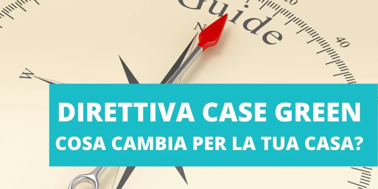 Bussola con la scritta "Guide" e la barra blu "Direttiva Case Green: cosa sono?".