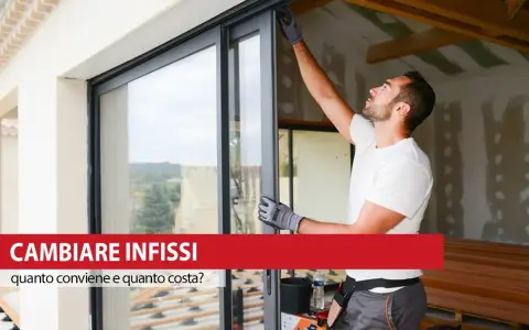 Installazione di nuovi infissi: scopri il costo e la convenienza.
