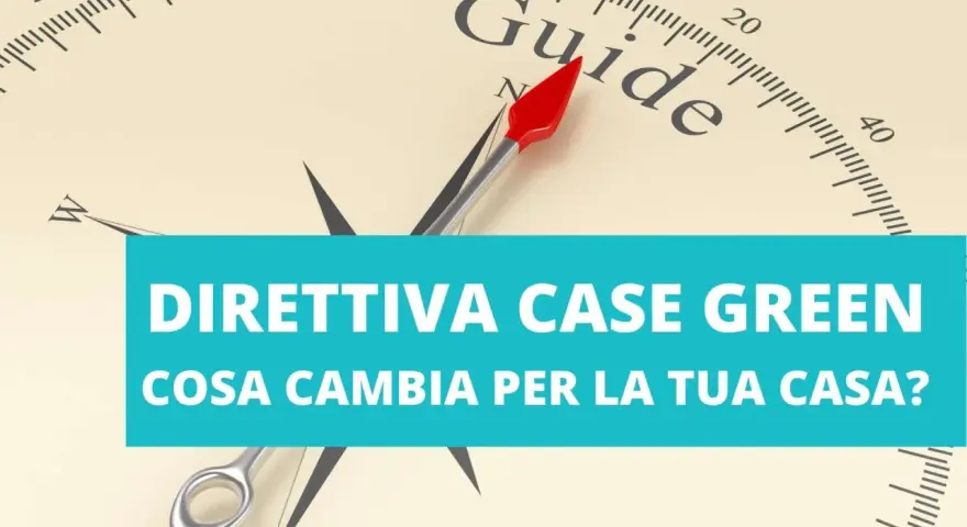 Bussola con la scritta "Guide" e la barra blu "Direttiva Case Green: cosa sono?".